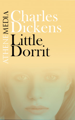 Charles Dickens: Little Dorrit