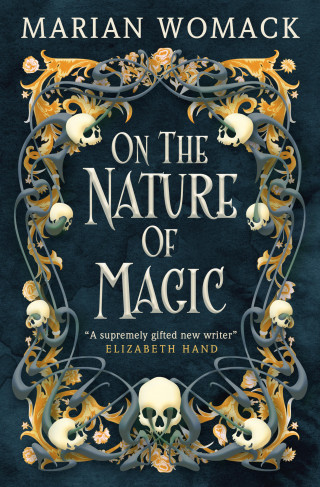 Marian Womack: On the Nature of Magic