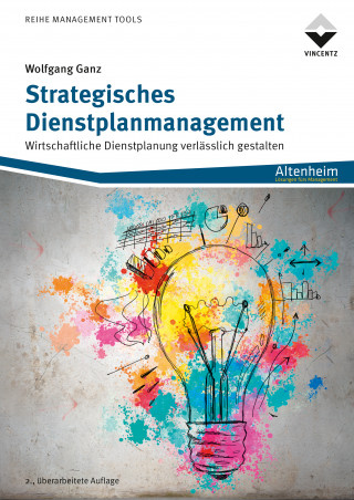 Wolfgang Ganz: Strategisches Dienstplanmanagement
