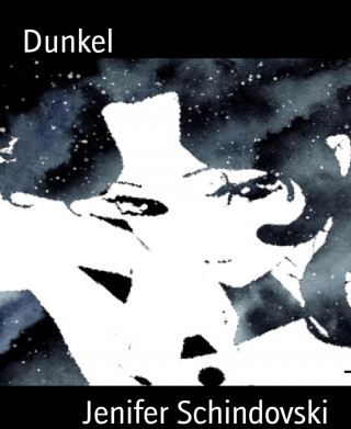 Jenifer Schindovski: Dunkel