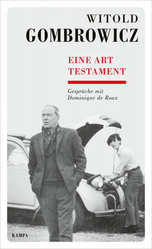 Witold Gombrowicz, Dominique de Roux: Eine Art Testament