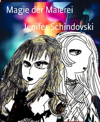 Jenifer Schindovski: Magie der Malerei