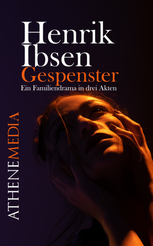 Henrik Ibsen: Gespenster