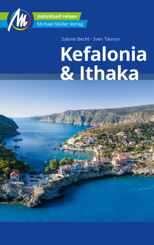 Sabine Becht, Sven Talaron: Kefalonia & Ithaka Reiseführer Michael Müller Verlag