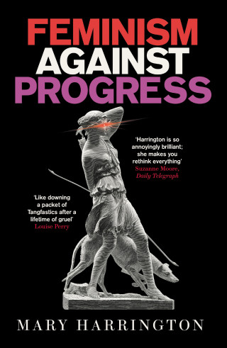 Mary Harrington: Feminism Against Progress