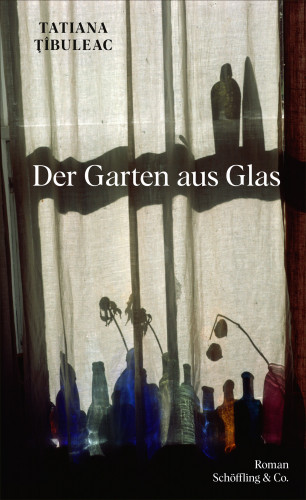 Tatjana Tibuleac: Der Garten aus Glas