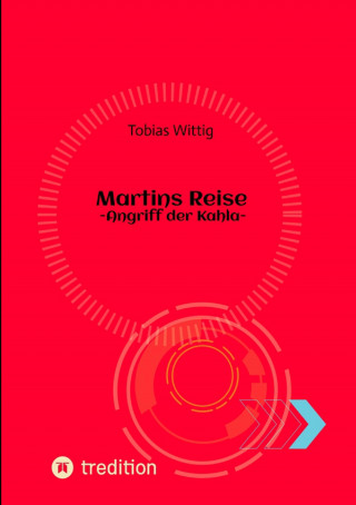 Tobias Wittig: Martins Reise