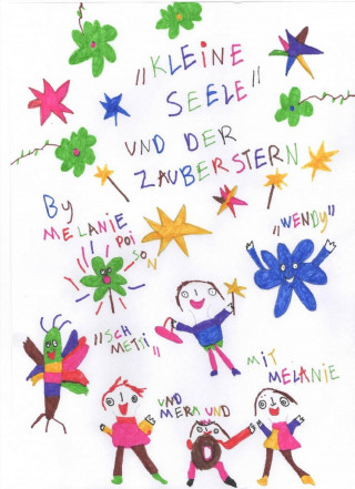 Poison Melanie: "Kleine Seele und der Zauberstab" / "Magic Stars" Ein Kinderbuch