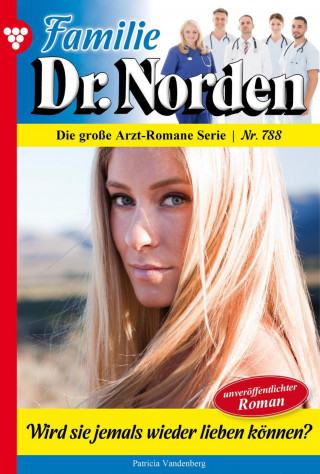 Patricia Vandenberg: Wird sie jemals wieder lieben können?