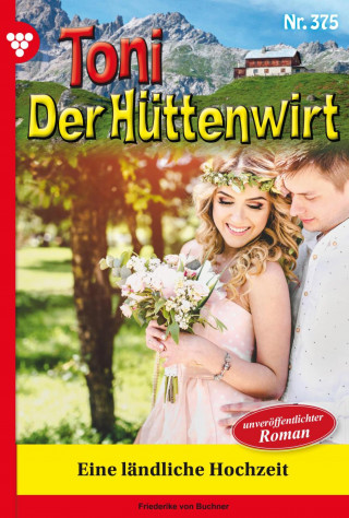 Friederike von Buchner: Eine ländliche Hochzeit