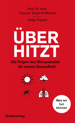 Claudia Traidl-Hoffmann, Katja Trippel: Überhitzt