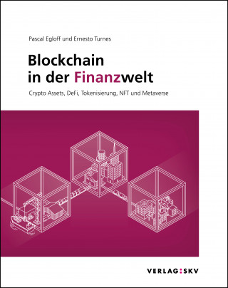Pascal Egloff, Ernesto Turnes: Blockchain in der Finanzwelt