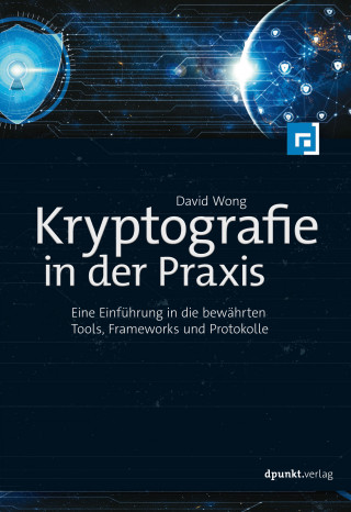 David Wong: Kryptografie in der Praxis