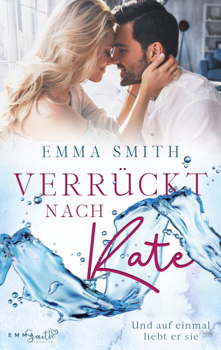 Emma Smith: Verrückt nach Kate