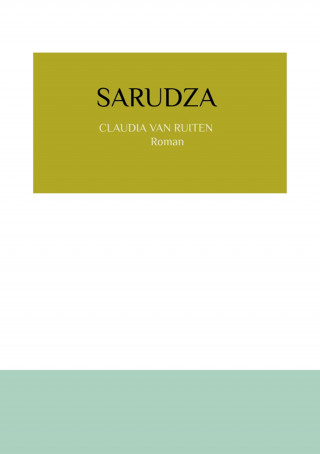 Claudia van Ruiten: Sarudza