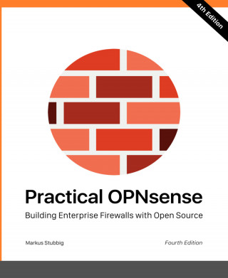 Markus Stubbig: Practical OPNsense