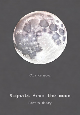 Olga Makarova: Signals from the moon