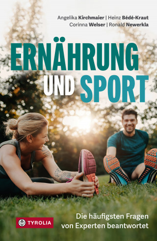 Angelika Kirchmaier, Heinz Bédé-Kraut, Corinna Welser, Ronald Newerkla: Ernährung und Sport