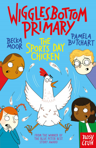 Pamela Butchart: Wigglesbottom Primary: The Sports Day Chicken