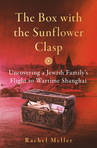 Rachel Meller: The Box with the Sunflower Clasp