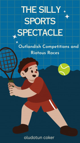 Oludotun Coker: The Silly Sports Spectacle