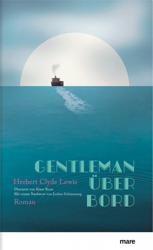 Herbert Clyde Lewis: Gentleman über Bord