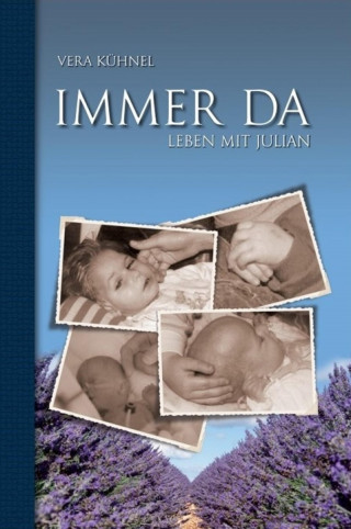 Vera Kühnel: IMMER DA