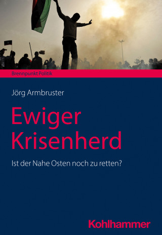 Jörg Armbruster: Ewiger Krisenherd