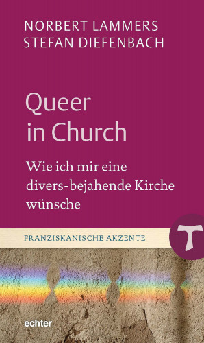 Norbert Lammers, Stefan Diefenbach: Queer in Church