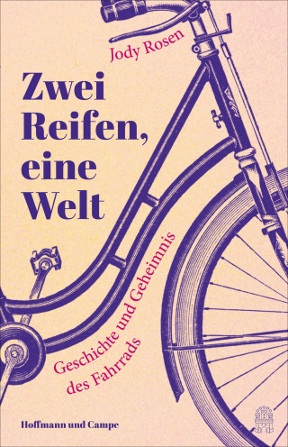 Jody Rosen: Zwei Reifen, eine Welt