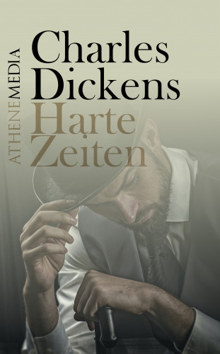 Charles Dickens: Harte Zeiten