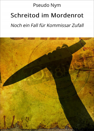 Pseudo Nym: Schreitod im Mordenrot