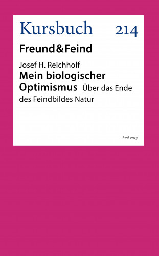 Josef Reichholf: Mein biologischer Optimismus