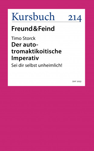 Timo Storck: Der auto-tromaktikoitische Imperativ