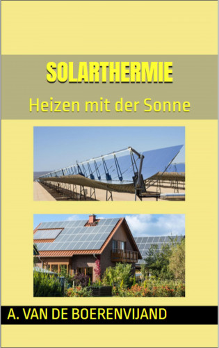 A. van de Boerenvijand: Solarthermie