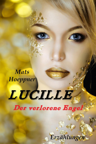 Mats Hoeppner: Lucille, der verlorene Engel