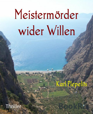 Karl Plepelits: Meistermörder wider Willen