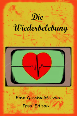 Fred Edison: Die Wiederbelebung