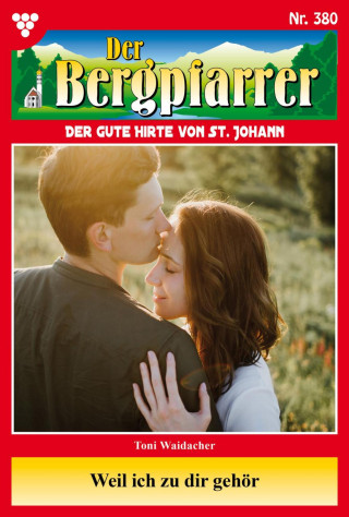 Toni Waidacher: Weil ich zu dir gehör'!