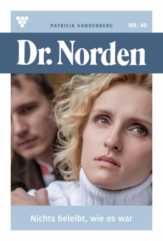 Patricia Vandenberg: Nichts bleibt, wie es war