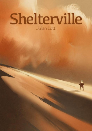 Julian Lott: Shelterville