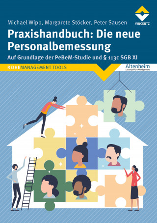 Michael Wipp, Margarete Stöcker, Peter Sausen: Praxishandbuch: Die neue Personalbemessung