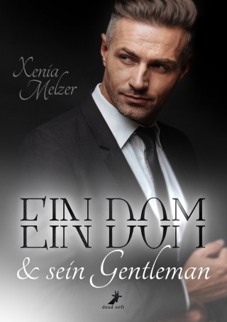 Xenia Melzer: Ein Dom und sein Gentleman