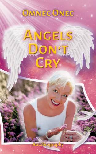 Omnec Onec: Angels Don't Cry