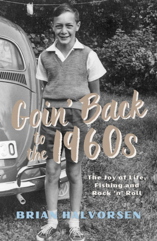 Brian Halvorsen: Goin' Back to the 1960s