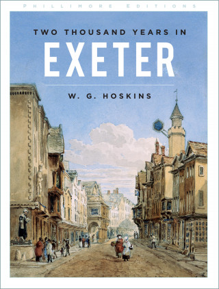 W G Hoskins: Two Thousand Years in Exeter