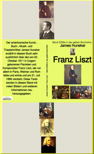 James: Franz Liszt – Band 235e in der gelben Buchreihe – bei Jürgen Ruszkowski