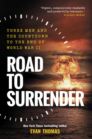 Evan Thomas: Road to Surrender