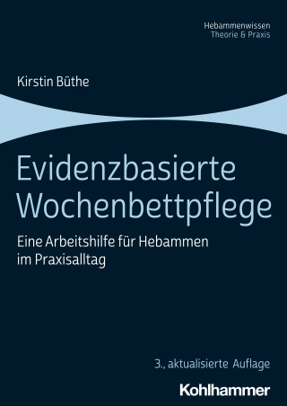 Kirstin Büthe: Evidenzbasierte Wochenbettpflege