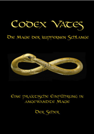 Sven Pohl: Codex Vates - Die Magie der kupfernen Schlange